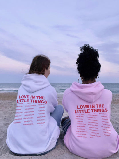 "LOVE IN THE LITTLE THINGS" UNISEX HOODIE
